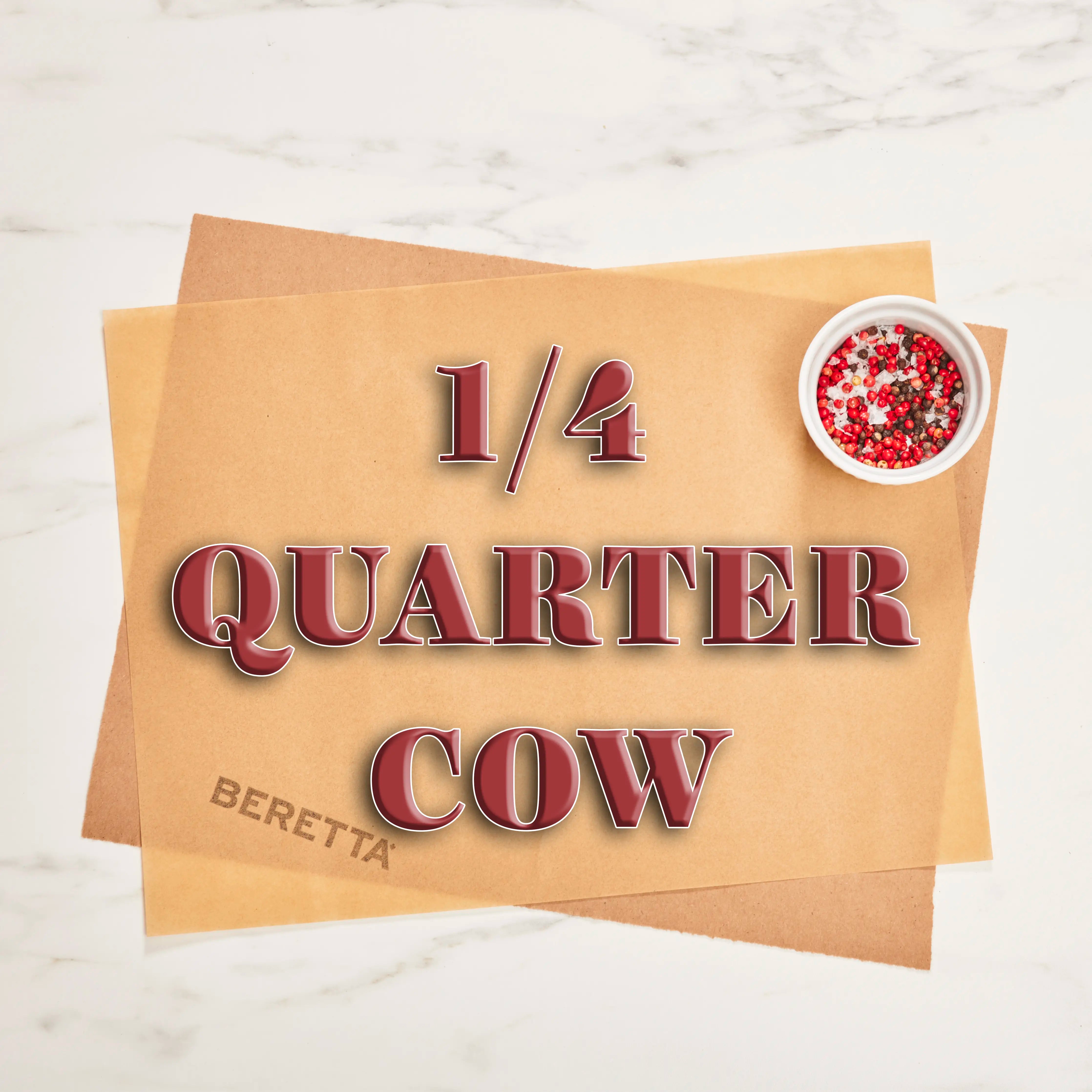 Beretta's 1/4 Quarter Cow - Beretta Farms